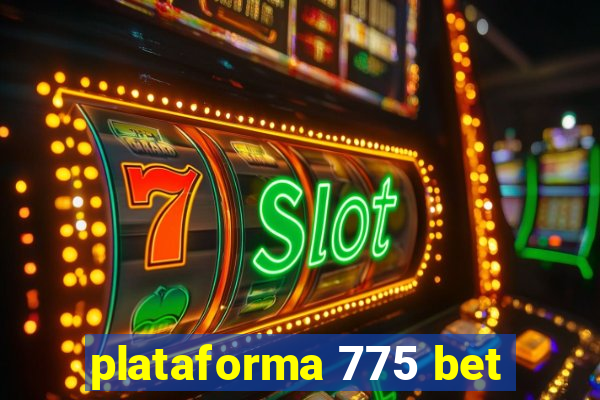 plataforma 775 bet